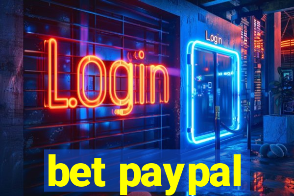 bet paypal